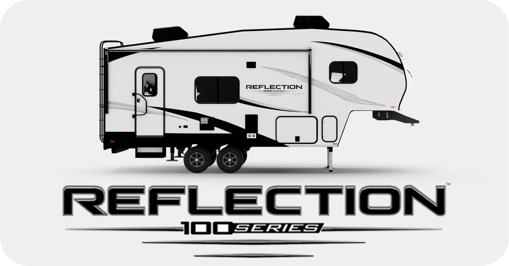 Grand Design Reflection 100 Series